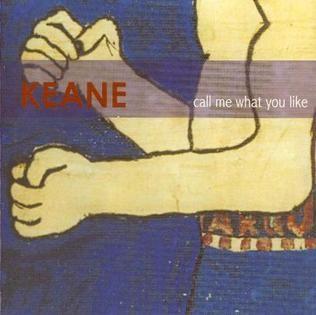Portada del álbum "Call Me What You Like", de Keane