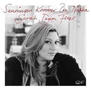Portada de Álbum "Sanningen Kommer Om Natten", de Sarah Dawn Finer