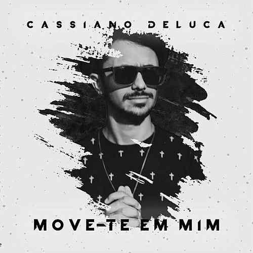 Portada de Álbum "Move-te Em Mim", de Cassiano Deluca