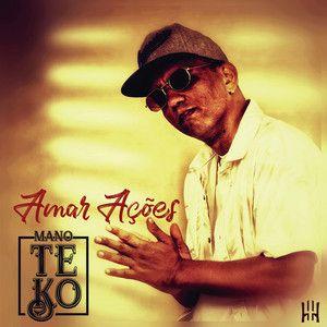 Portada de Sencillo/EP "Amar Ações", de Mano Teko