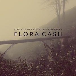 Capa do Álbum "Can Summer Love Last Forever?", de flora cash
