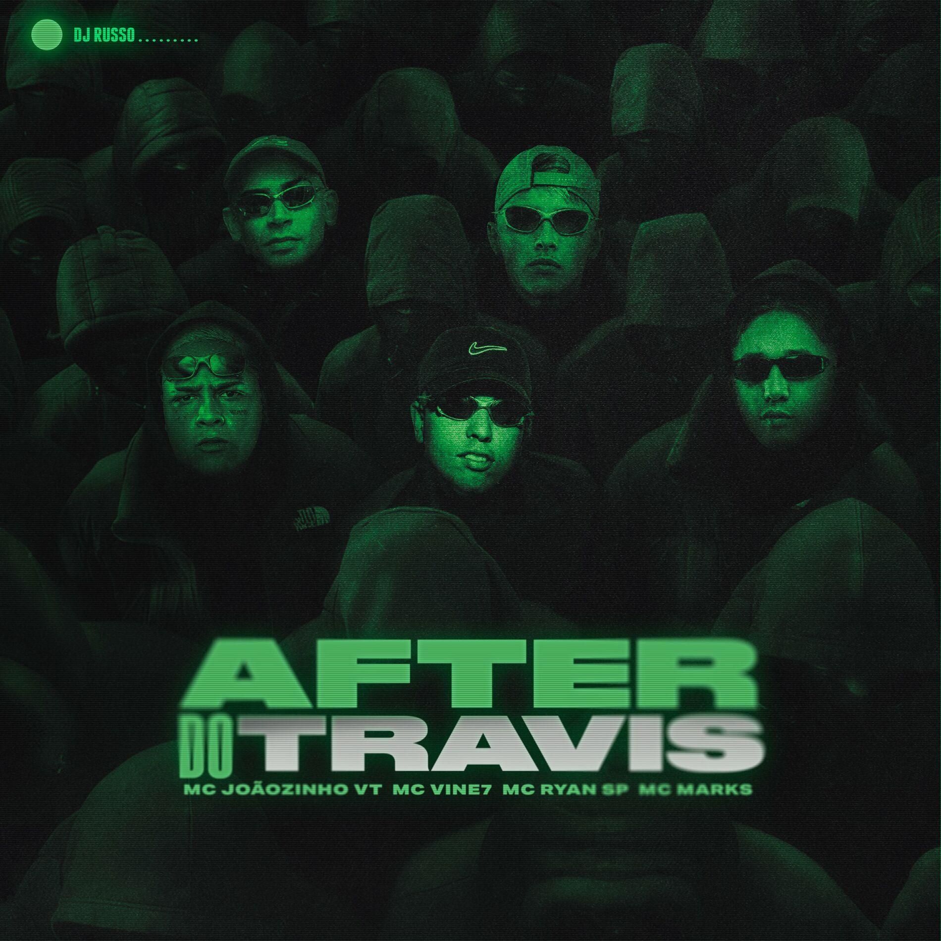 Portada de Sencillo/EP "After do Travis (part. MC Joãozinho VT, MC Vine7 e MC Ryan SP)", de MC Marks