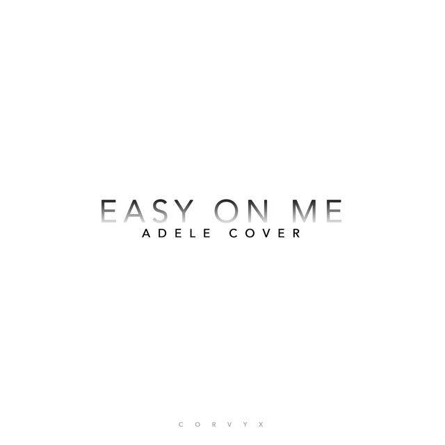 Capa do álbum "Easy On Me", de CORVYX