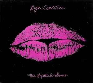 Capa do Álbum "The Lipstick Game", de Rye Coalition