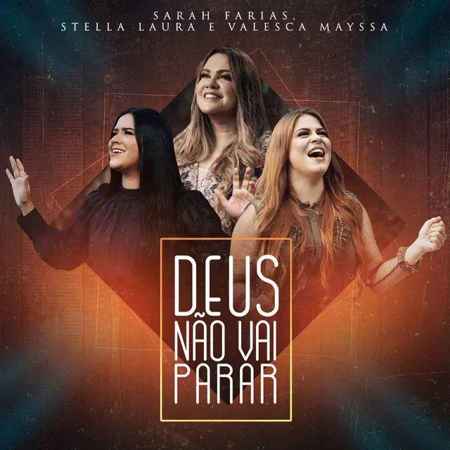 Capa do Single/EP "Deus Não Vai Parar (Part. Sarah Farias e Stella Laura)", de Valesca Mayssa