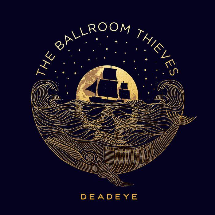 Portada de Álbum "Deadeye", de The Ballroom Thieves