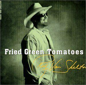 Portada de Álbum "Fried Green Tomatoes", de Ricky Van Shelton