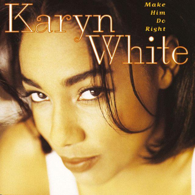 Portada de Álbum "Make Him Do Right", de Karyn White