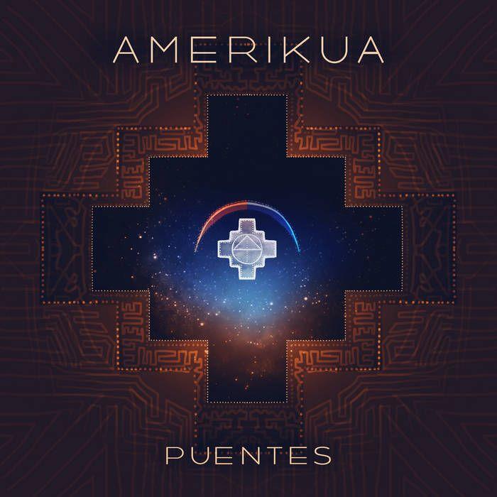 Capa do Álbum "Amerikua", de Puentes