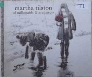 Portada de Álbum "Of Milkmaids And Architects", de Martha Tilston