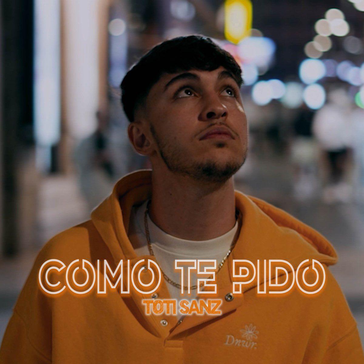 Capa do Single/EP "Como Te Pido", de Toti Sanz