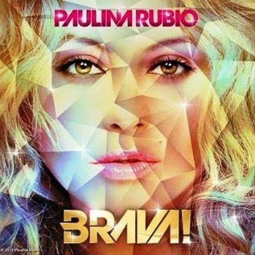 Capa do Álbum "BRAVA!", de Paulina Rubio