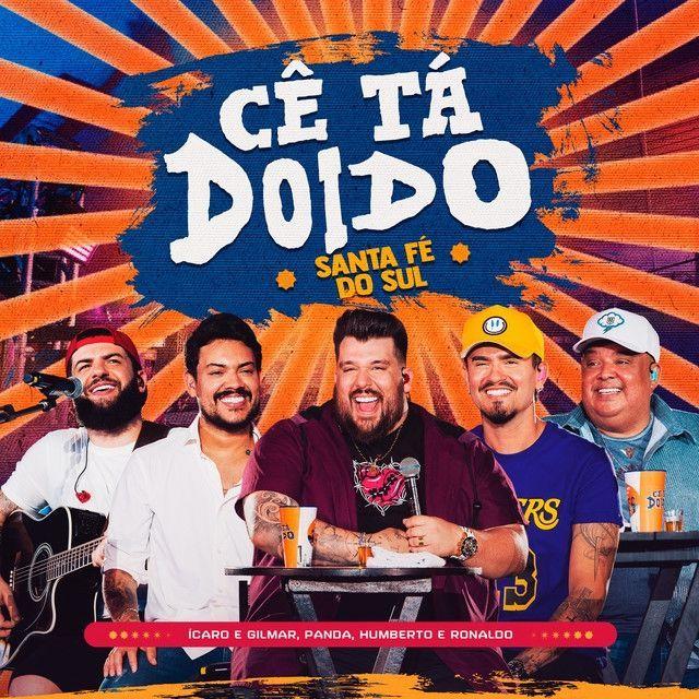 Capa do Single/EP "Cê Tá Doido (Santa Fé Do Sul), Ep. 1 (part. Ícaro e Gilmar e Humberto & Ronaldo) (Ao Vivo)", de Panda Cantor