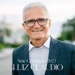 Capa do álbum "Série Celebração 2023", de Luiz Cláudio