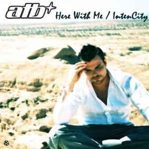 Portada de Sencillo/EP "Here with Me / Intencity", de ATB