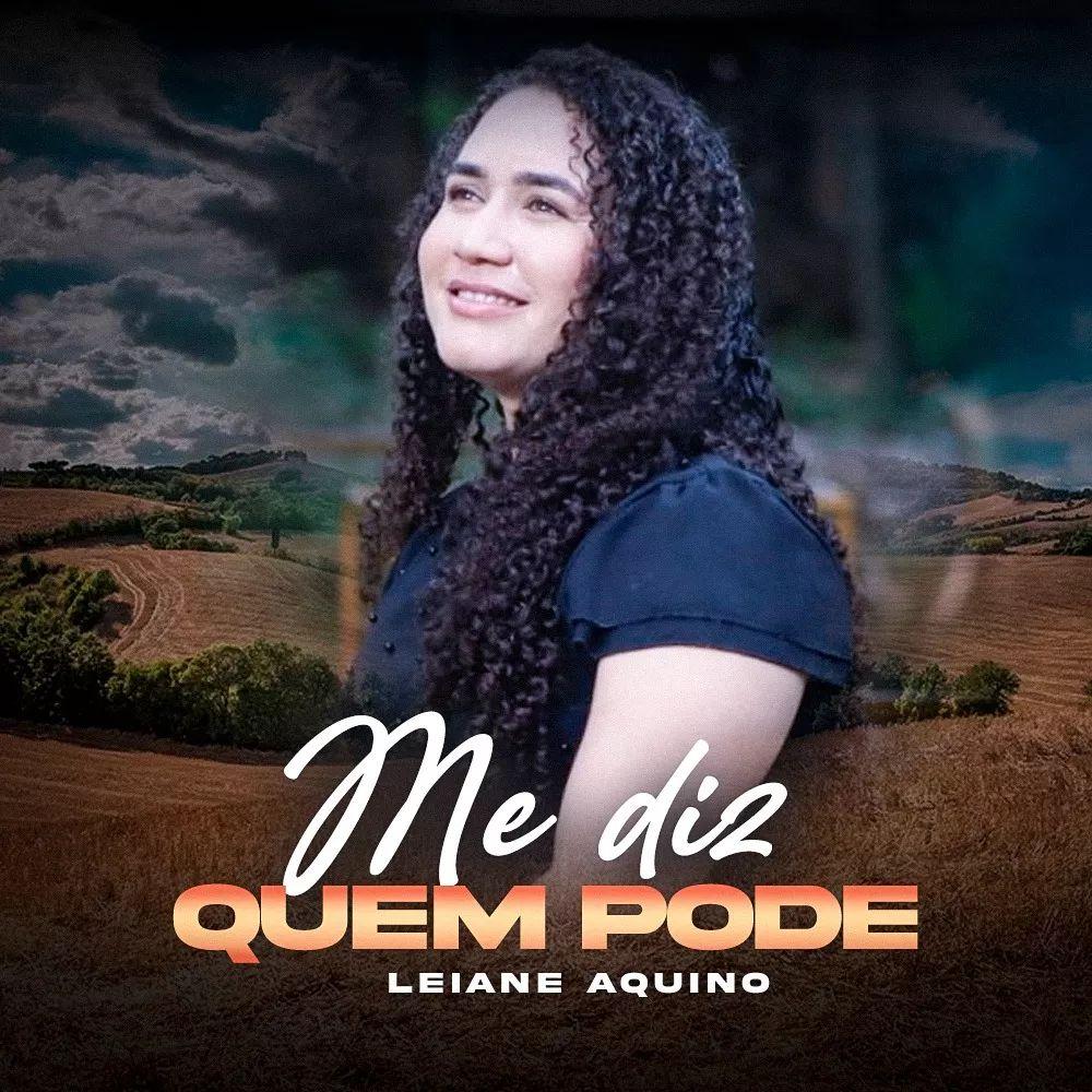 Portada de Sencillo/EP "Me Diz Quem Pode", de Leiane Aquino