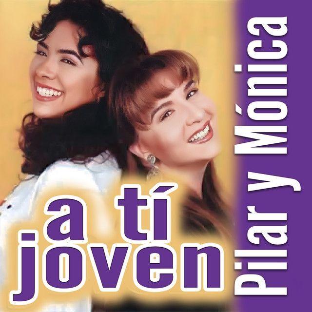 Portada de Álbum "A Tí Joven", de Pilar y Mónica