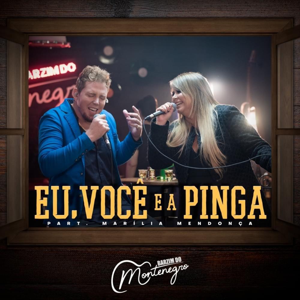 Album cover of "Eu, Você e a Pinga (part. Montenegro)" by Marília Mendonça