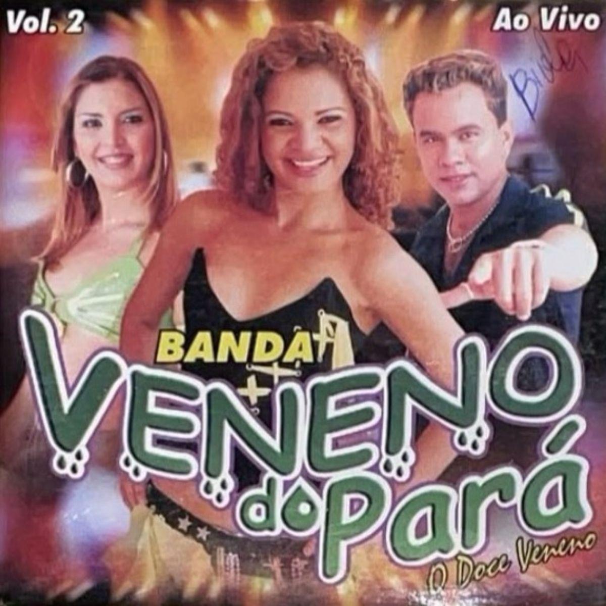 Capa do Álbum "Ao Vivo (O Doce Veneno) - Vol. 02", de Banda Veneno do Pará