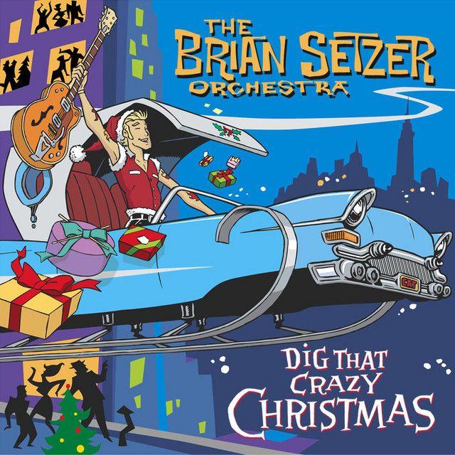 Portada de Álbum "Dig That Crazy Christmas", de The Brian Setzer Orchestra