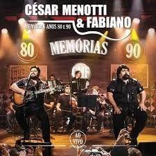 Portada de Álbum "Memórias Anos 80 & 90 (Ao Vivo)", de César Menotti & Fabiano