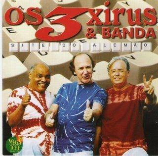 Capa do álbum "Site do Alemão", de Os 3 Xirus