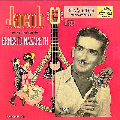 Portada de Álbum "Jacob Revive Músicas de Ernesto Nazaré", de Jacob do Bandolim