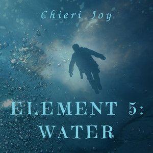 Portada del álbum "Element 5: Water", de Chieri Joy