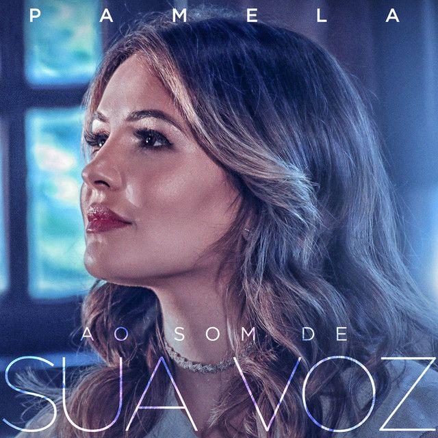 Album cover of "Ao Som de Sua Voz " by Pamela