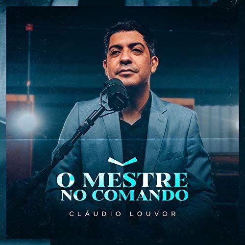 Capa do álbum "O Mestre No Comando", de Claudio Louvor