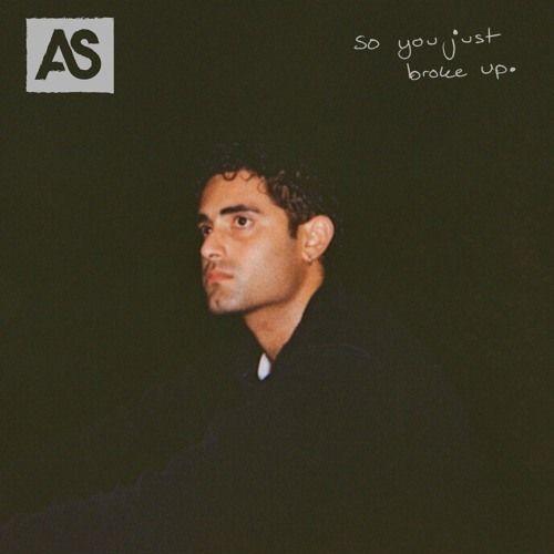 Portada de Sencillo/EP "so you just broke up", de Ashley Singh