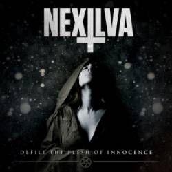 Portada de Sencillo/EP "Defile The Flesh Of Innocence", de Nexilva
