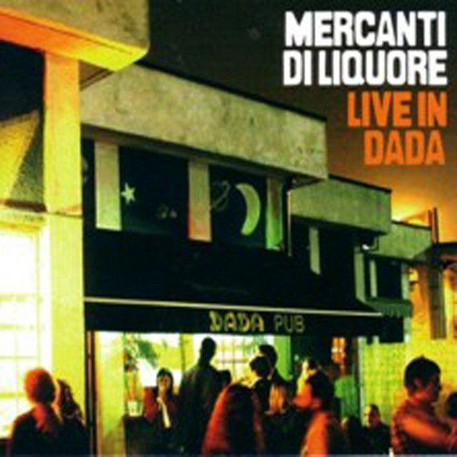 Portada de Álbum "Live In Dada", de Mercanti Di Liquore