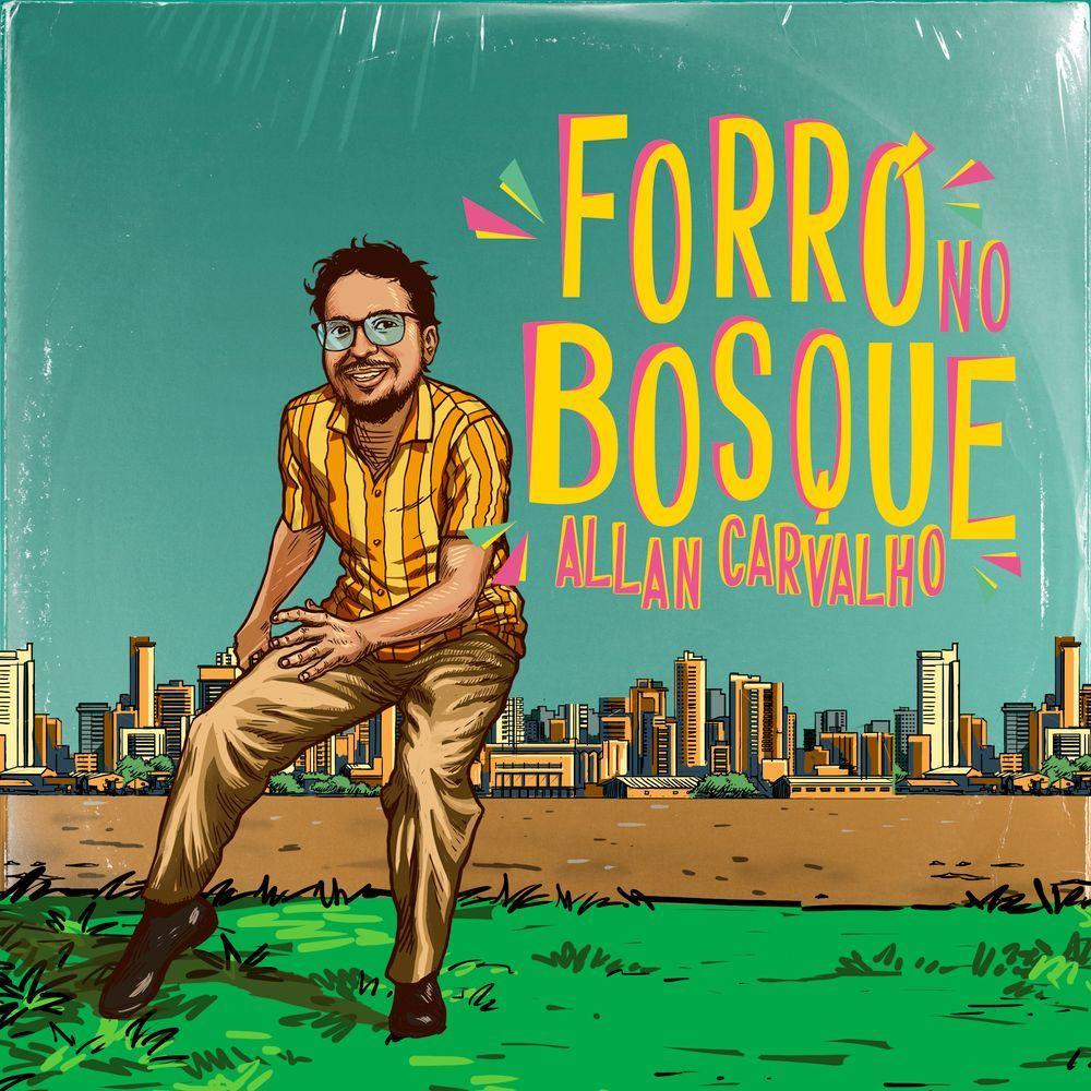 Capa do Álbum "Forró No Bosque", de Allan Carvalho
