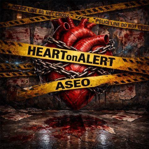 Capa do álbum "HEARTonALERT", de ASEO