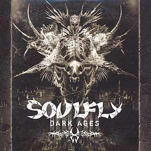 Portada de Álbum "Dark Ages", de SOULFLY
