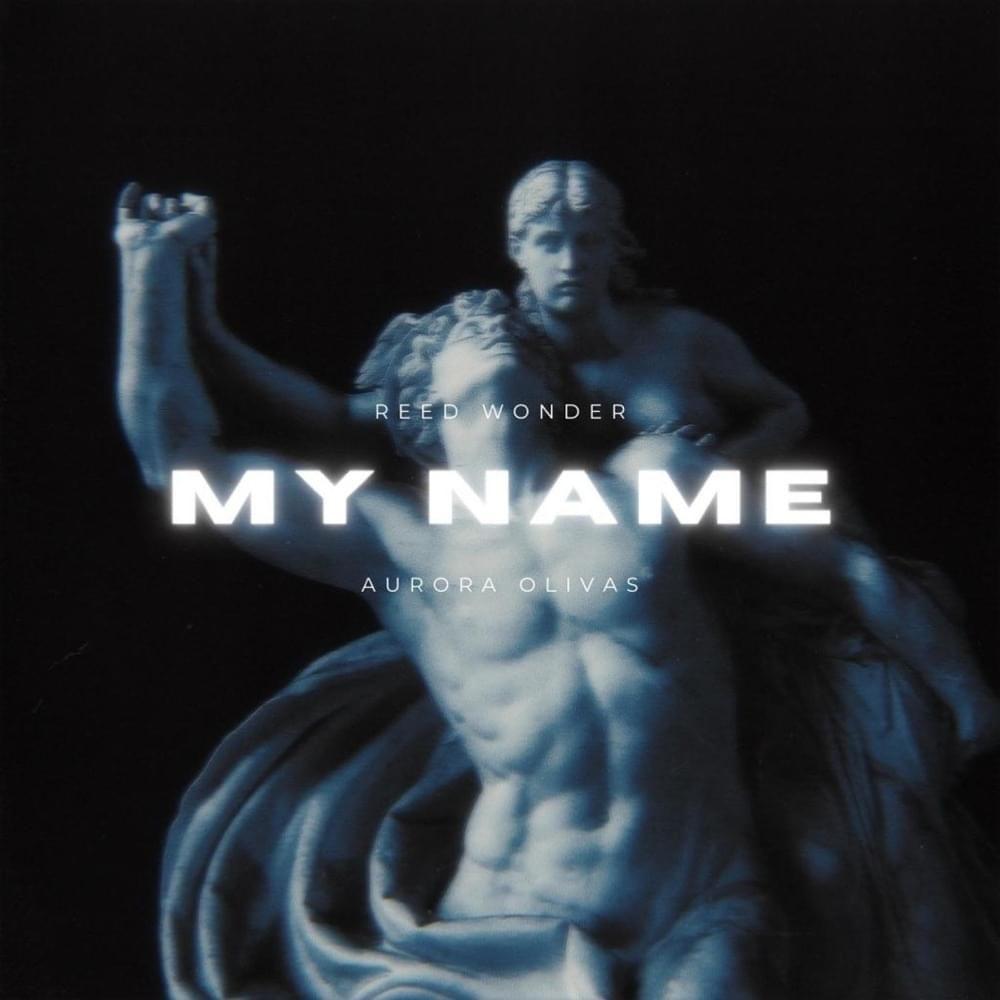 Capa do Single/EP "My Name", de Reed Wonder