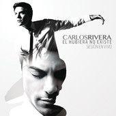 Portada de Álbum "El Hubiera No Existe (Sesión En Vivo)", de Carlos Rivera