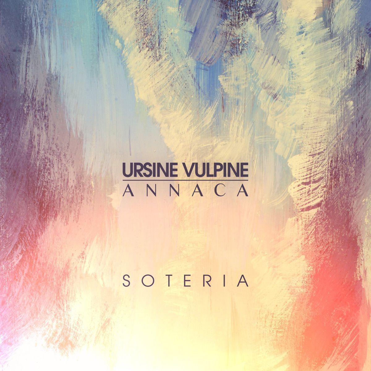 Portada de Sencillo/EP "Soteria", de Ursine Vulpine & Annaca