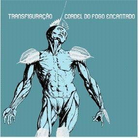Album cover of "Trasnfiguração" by Cordel Do Fogo Encantado
