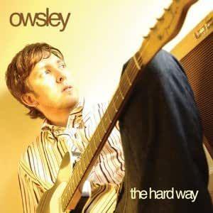 Capa do Álbum "The Hard Way", de Owsley