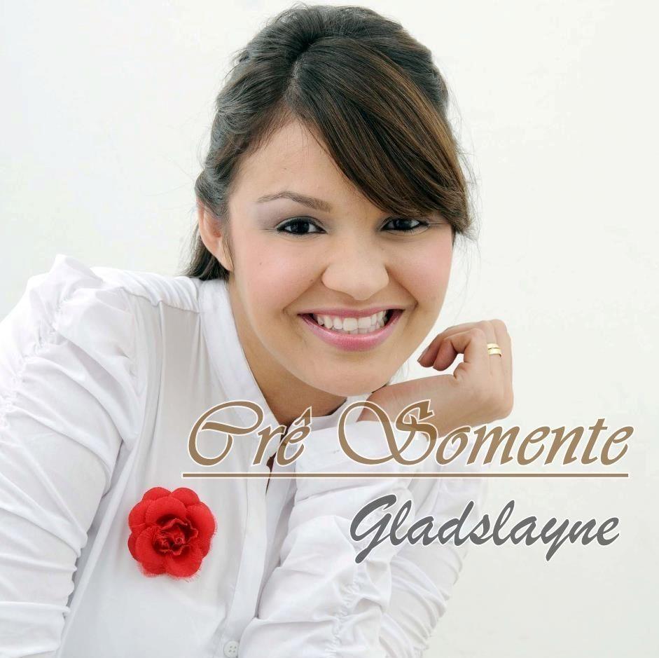 Portada de Álbum "Crê Somente", de Gladslayne
