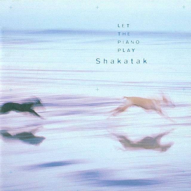 Album cover of "Let The Piano Play" by Shakatak
