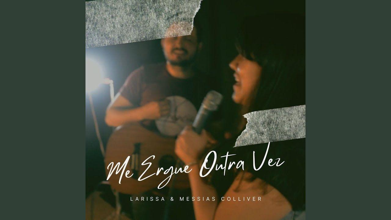 Portada de Sencillo/EP "Me Ergue Outra Vez", de Larissa Colliver