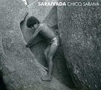 Portada de Álbum "Saraivada", de Chico Saraiva