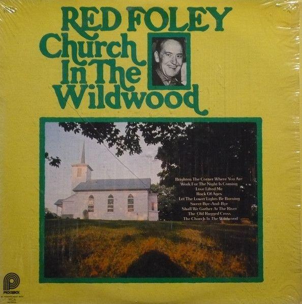 Capa do Álbum " Church In The Wildwood", de Red Foley