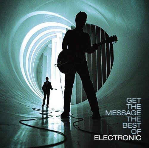 Album cover of "Get the Message – The Best of Electronic" by Electronic