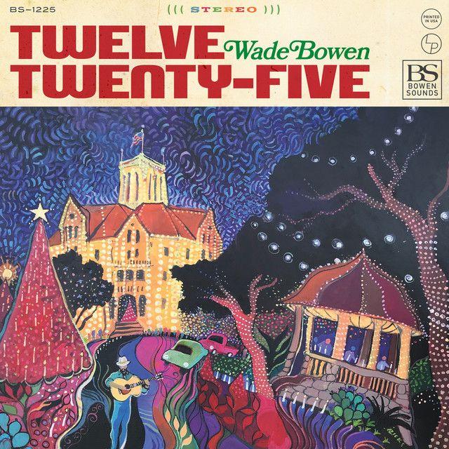Portada de Álbum "Twelve Twenty-Five", de Wade Bowen