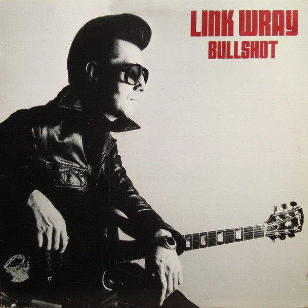 Portada de Álbum "Bullshot", de Link Wray