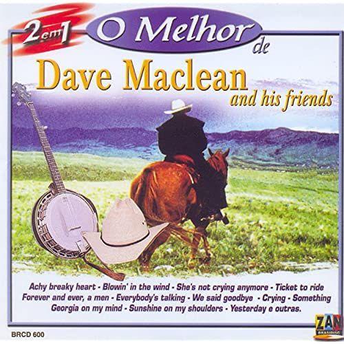 Portada de Álbum "O Melhor de Dave Maclean And His Friends", de Dave Maclean